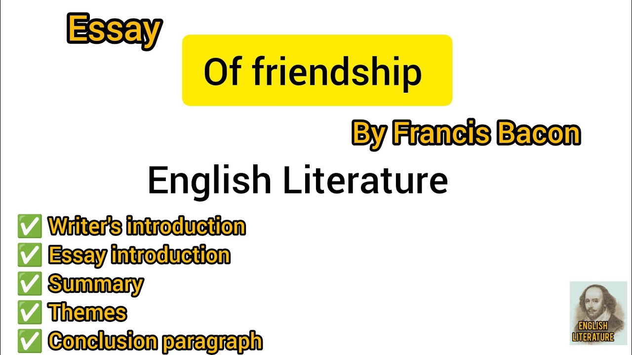 Of friendship by Francis Bacon|Analysis and explanation|English Literature