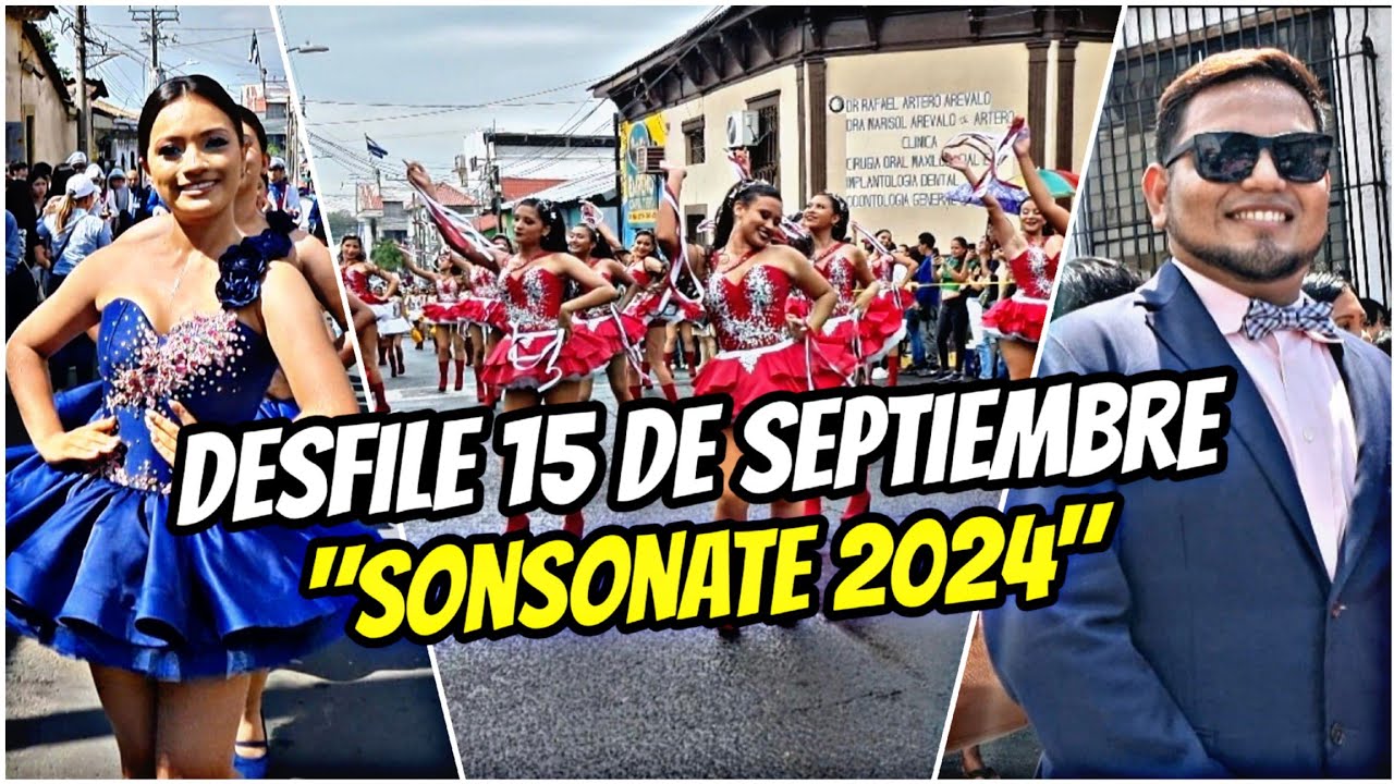 DESFILE 15 DE SEPTIEMBRE SONSONATE 2024 🔥💯🇸🇻 EL SALVADOR
