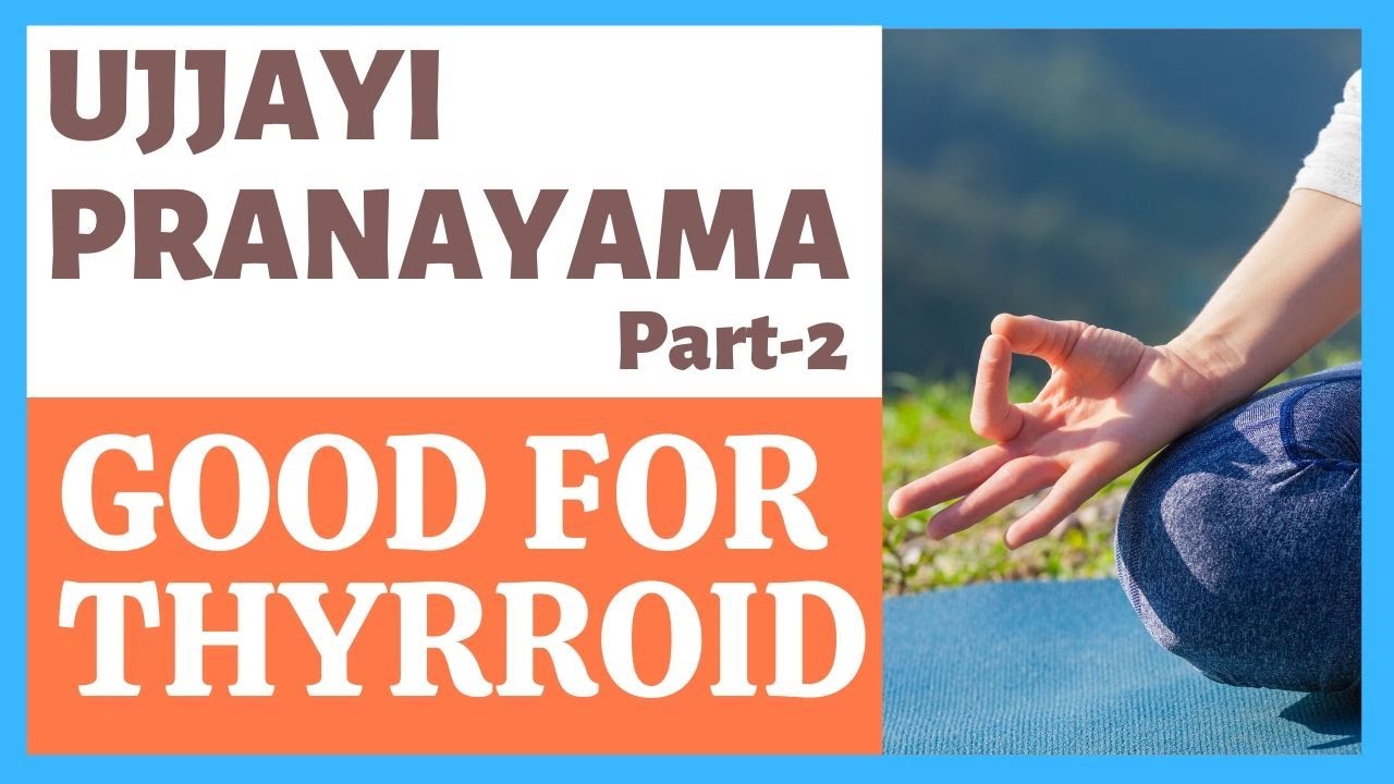 Best Pranayama for Thyroid | Ujjayi Pranayama - Part 1 | Bodhi School of Yoga