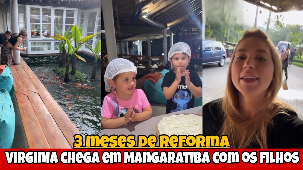 Virginia chega em Mangaratiba com os filhos após casa ficar 3 meses de reforma 