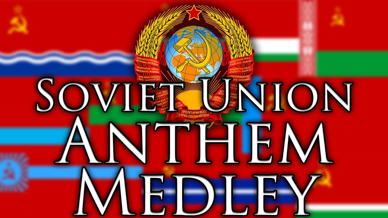 USSR Republics Anthem Medley