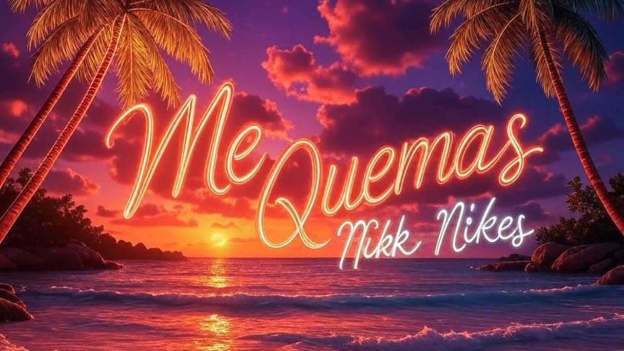 Nikk Nikes - Me Quemas (Official Music Video)