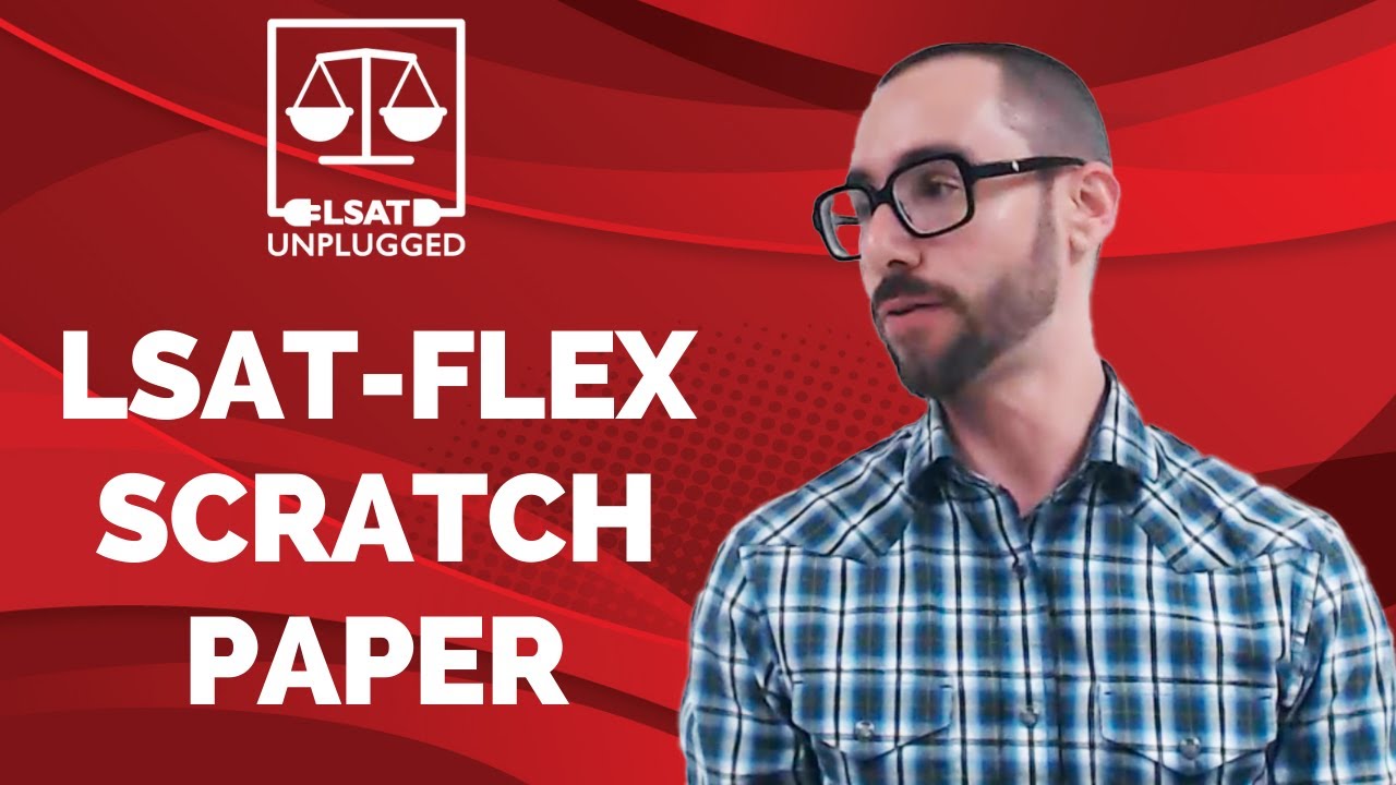 LSAT-Flex Scratch Paper