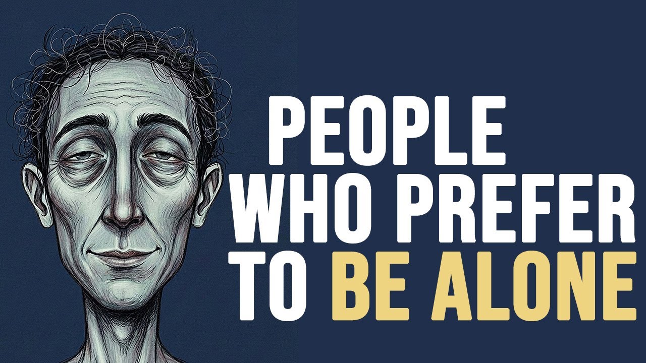 The Psychology of People Who Prefer to Be Alone