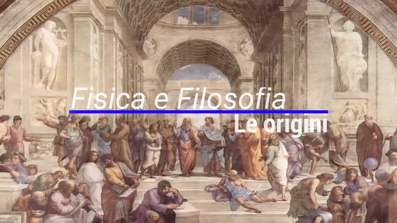 FF3 - Fisica e filosofia: le origini - un dialogo