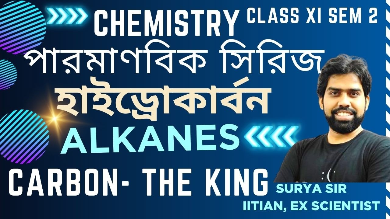 হাইড্রোকার্বন | ALKANES | XI SEM 2 | Surya Sir | WB Board