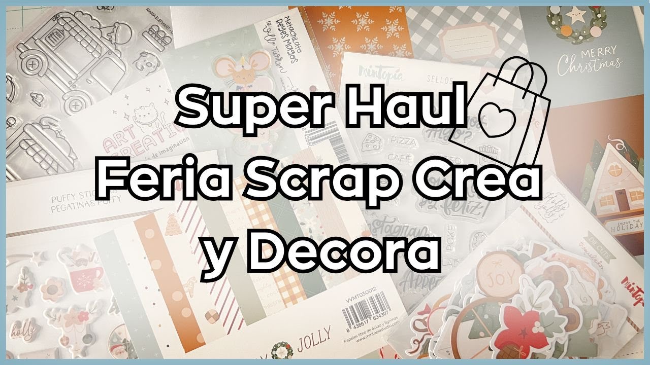 SUPER HAUL 🛍️ Feria Scrap Crea y Decora - 2024