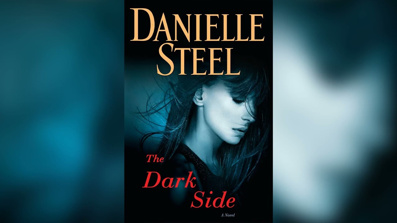 The Dark Side by Danielle Steel | FULL AUDIOBOOKS