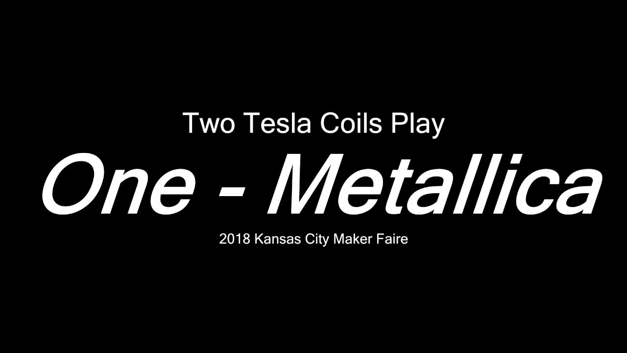 One - Metallica Played On Two Tesla Coils
