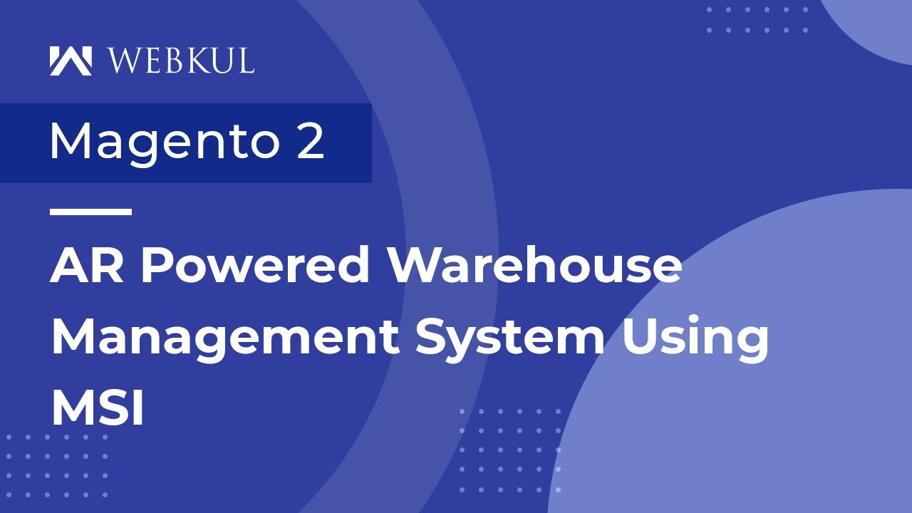 AR Warehouse Management System (using Magento MSI)