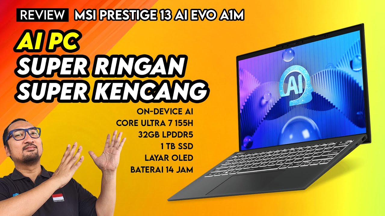 Laptop AI PC Super Tipis, Ringan, Kencang & Irit! REVIEW MSI Prestige 13 AI EVO A1M