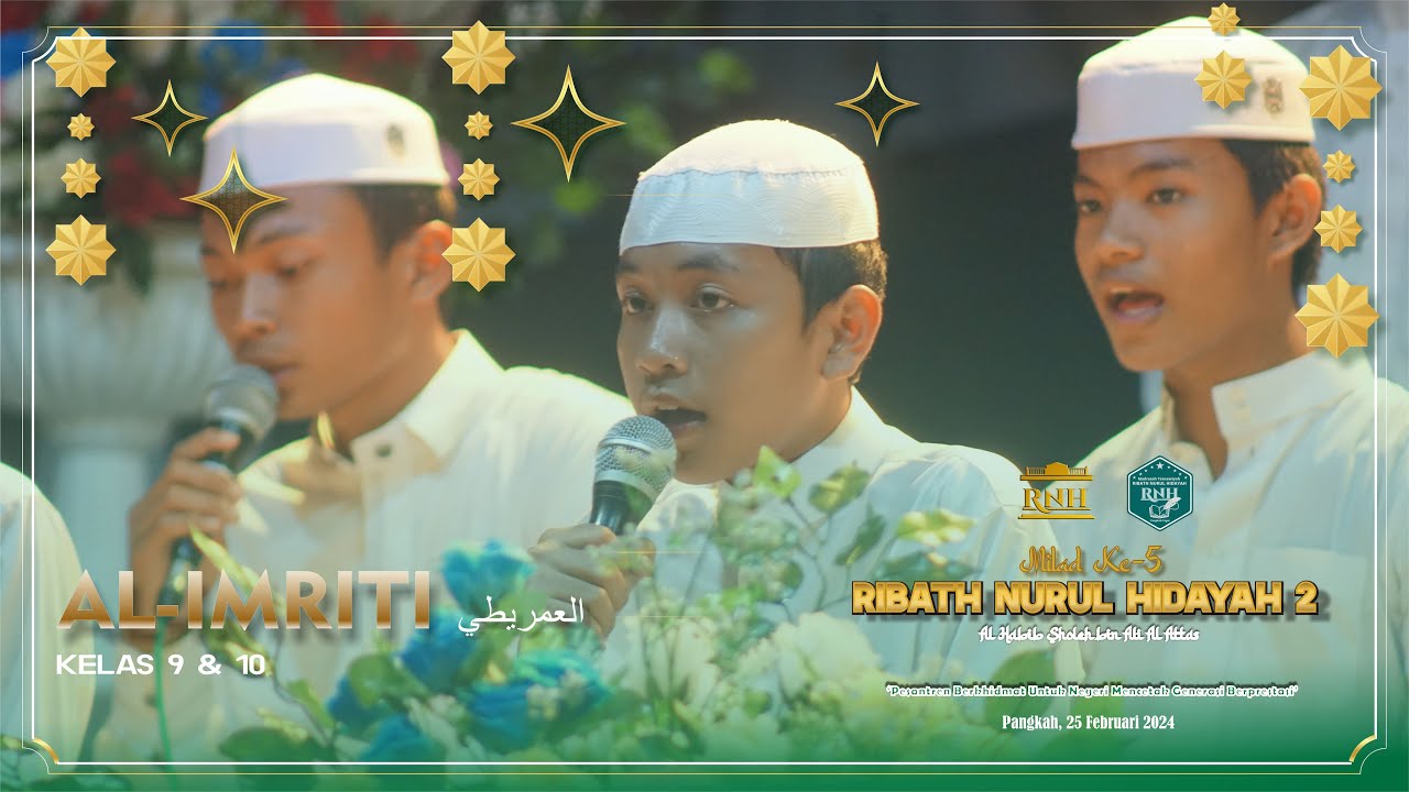 LALARAN AL IMRITI ( العمريطي ) - PENAMPILAN KELAS 9 & 10 | HARLAH KE-5 PONPES RIBATH NURUL HIDAYAH 2