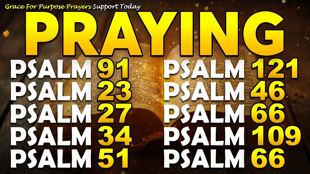 PRAYING PSALMS TO PROTECT YOUR FAMILY AND HOME | God's Promises of Healing & Comfort