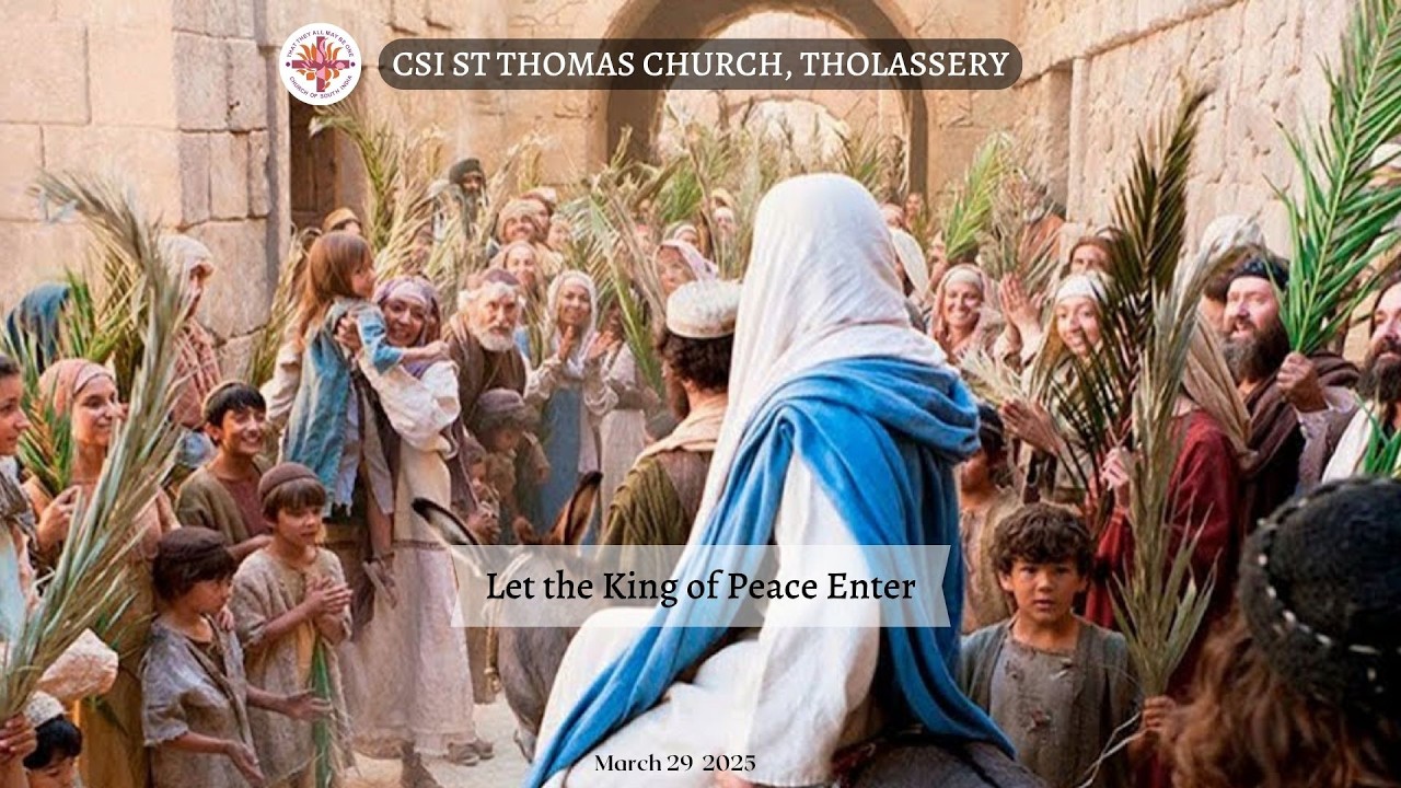 ഹോശന്ന ഞായർ | Palm Sunday | Let the King of Peace Enter | March 29, 2026