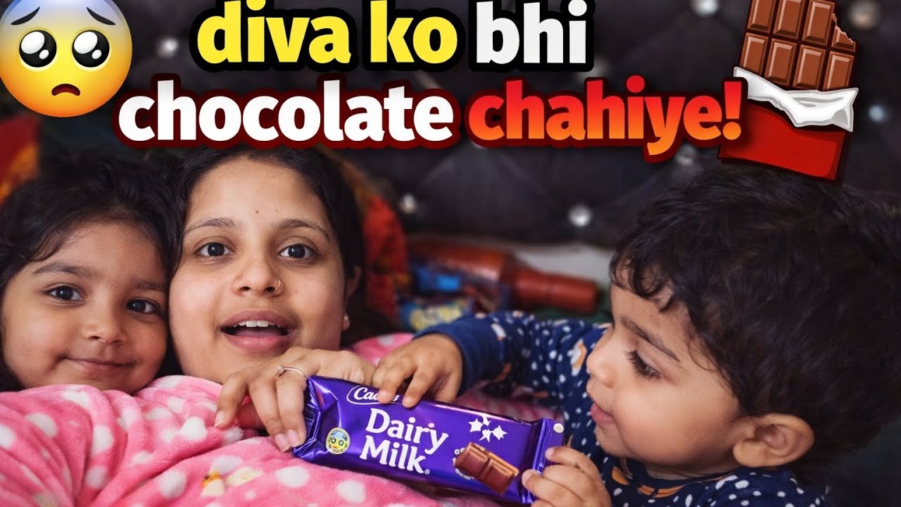 Day 45/365 Diva Ko Chocolate Chahiye 🍫🥺 | Paro Me Sujan Aa Gayi