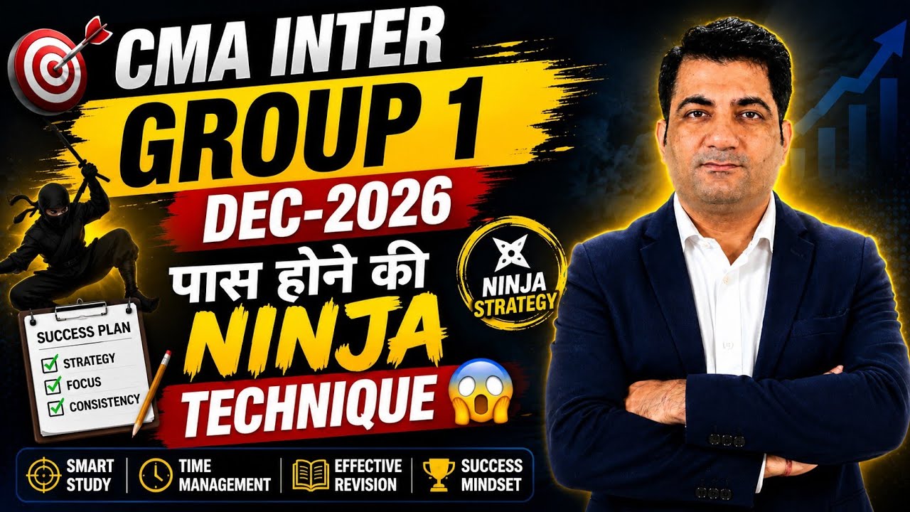 CMA Inter Group 1 Dec 2026 ~ पास होने की  ninja technique 👊👊 #cmaintergroup1 