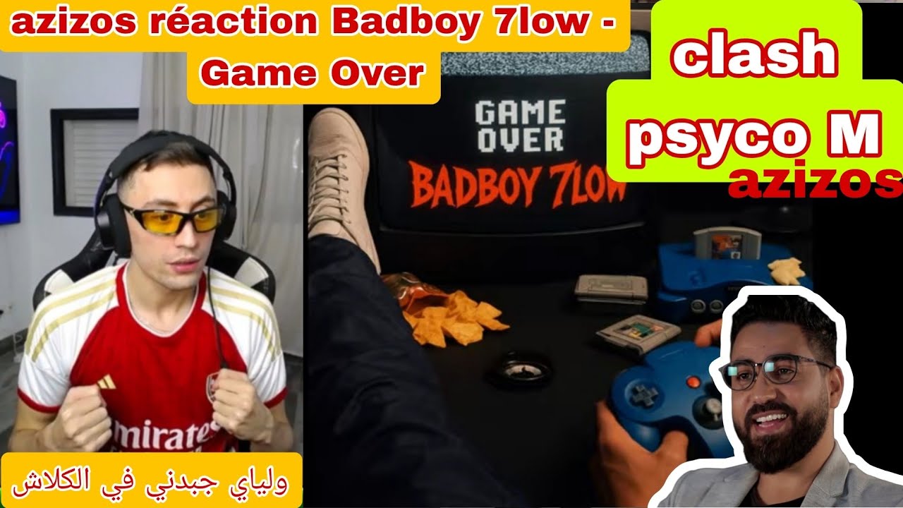 Azizos réaction Badboy 7low - Game Over clash psyco M 