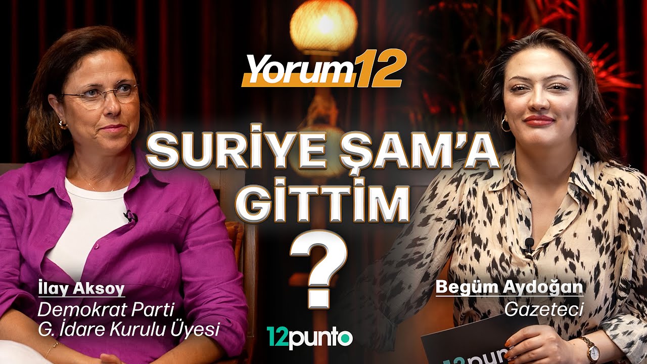 Suriye Şam'a gittim │ İlay Aksoy │Yorum 12