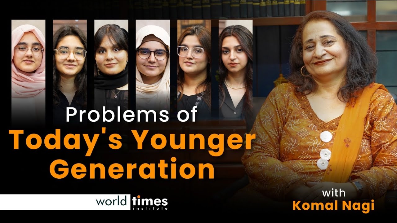 Problems of Today's Younger Generation | WTI | Komal Faisal | Psychologist | Pakistan | Gen Z