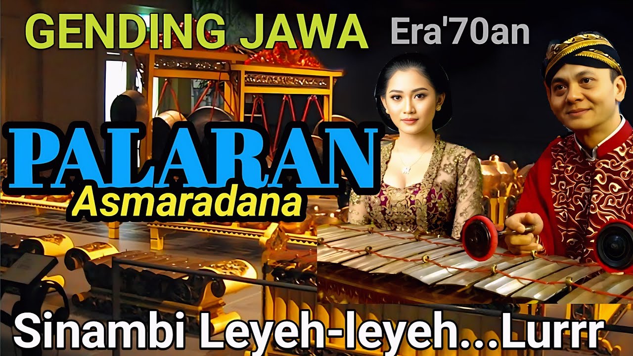GENDING JAWA KLASIK PALING GAYENG - GENDING PALARAN BENING CEMENGKLING - GENDING PALARAN LAWAS
