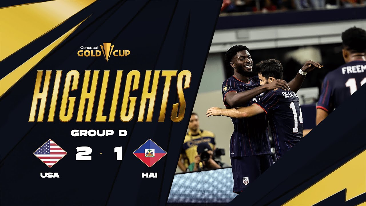 United States 2-1 Haiti | Gold Cup 2025 | Group Stage