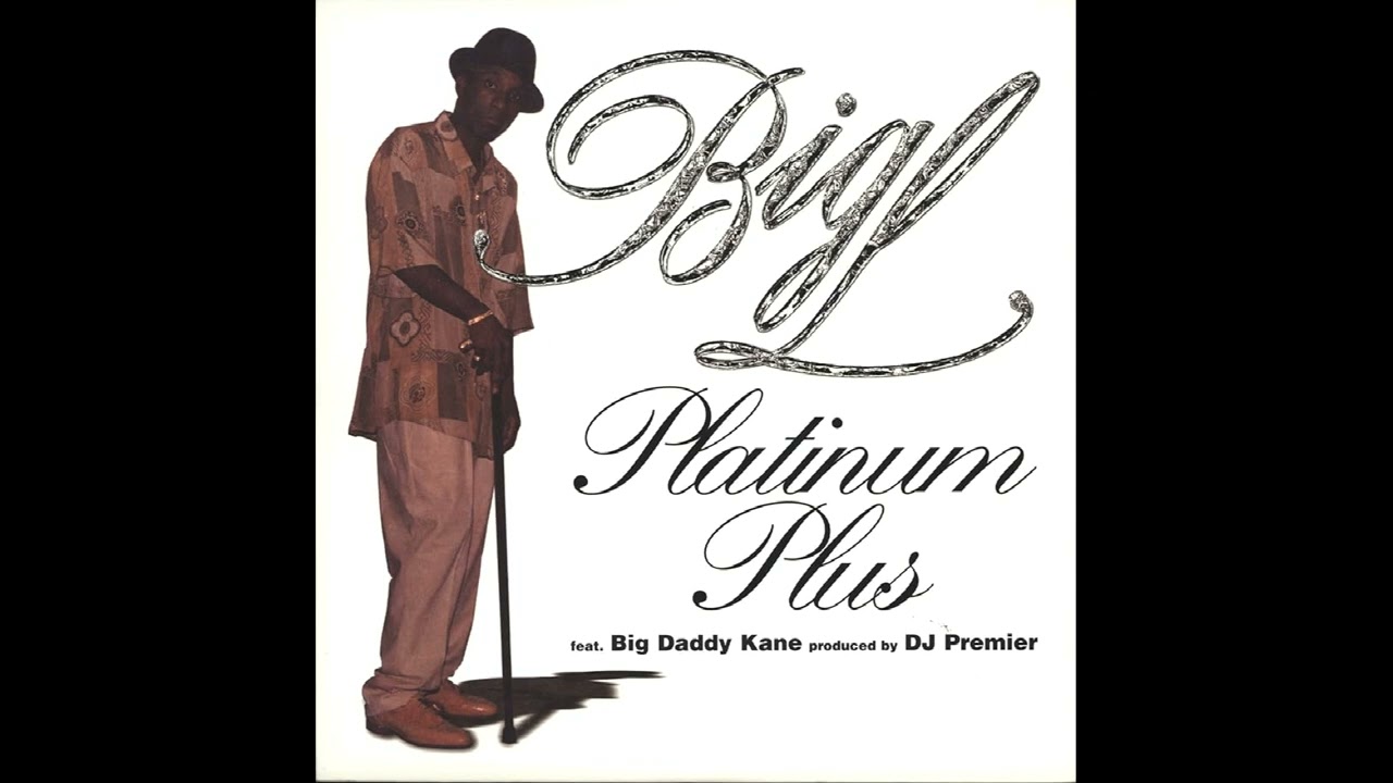 Big L, Big Daddy Kane - Platinum Plus (Acapella)