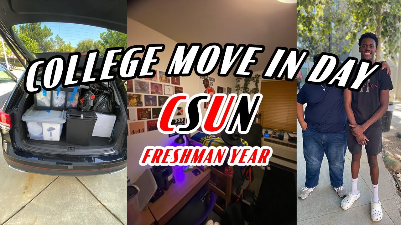FRESHMAN COLLEGE MOVE-IN DAY || CSUN