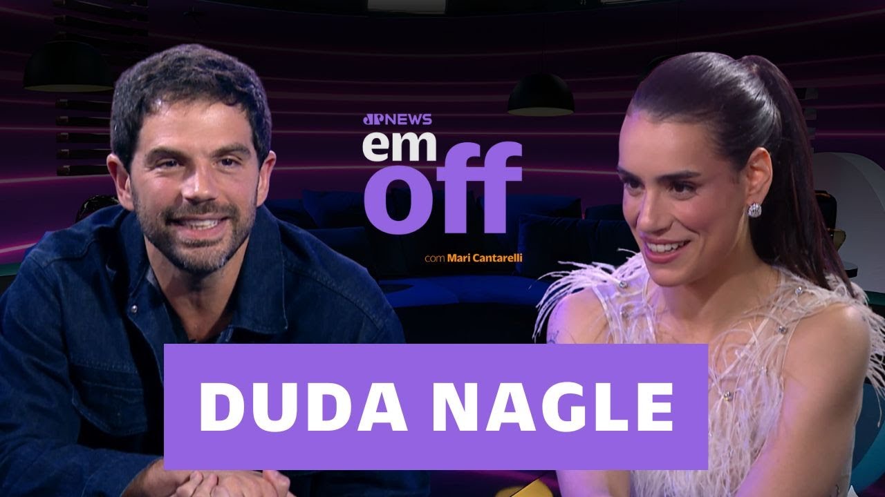 DUDA NAGLE FALA SOBRE SER PAI SEPARADO E REVELA QUE SOCO DE POPÓ NEM DOEU | EM OFF - 10/10/25