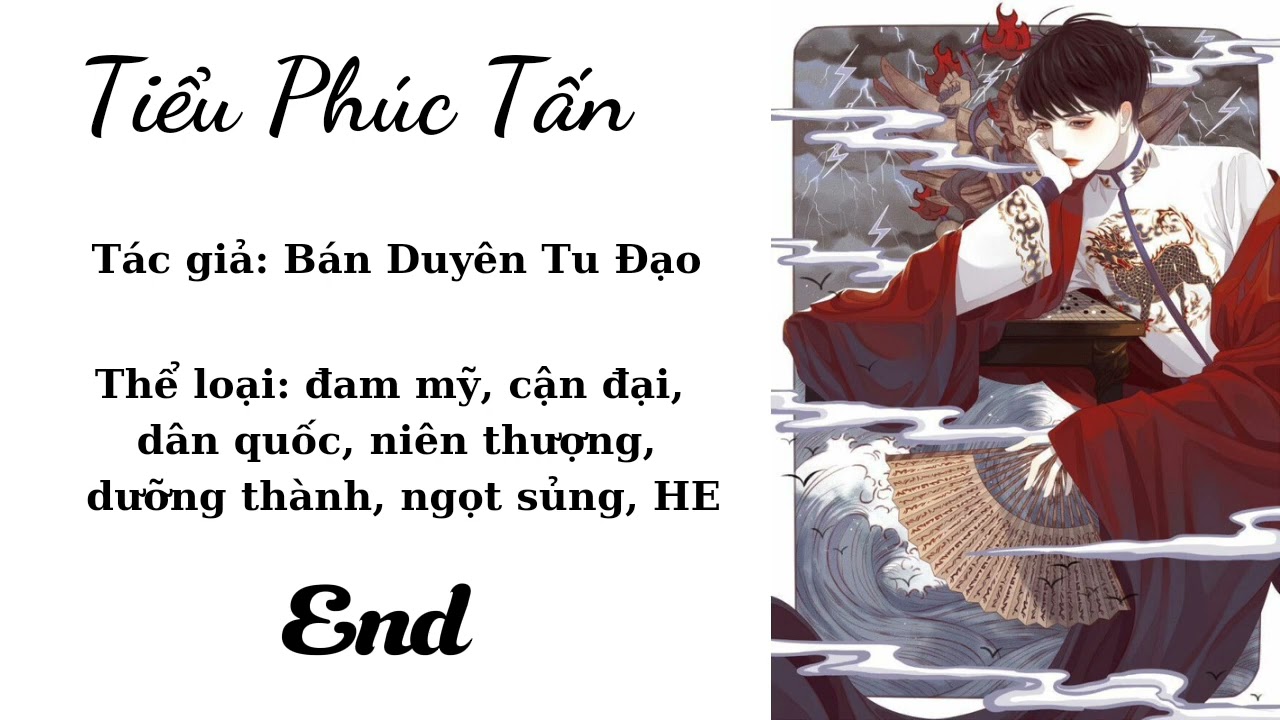 Audio TIỂU PHÚC TẤN | End | Đam Mỹ, có H, dân quốc