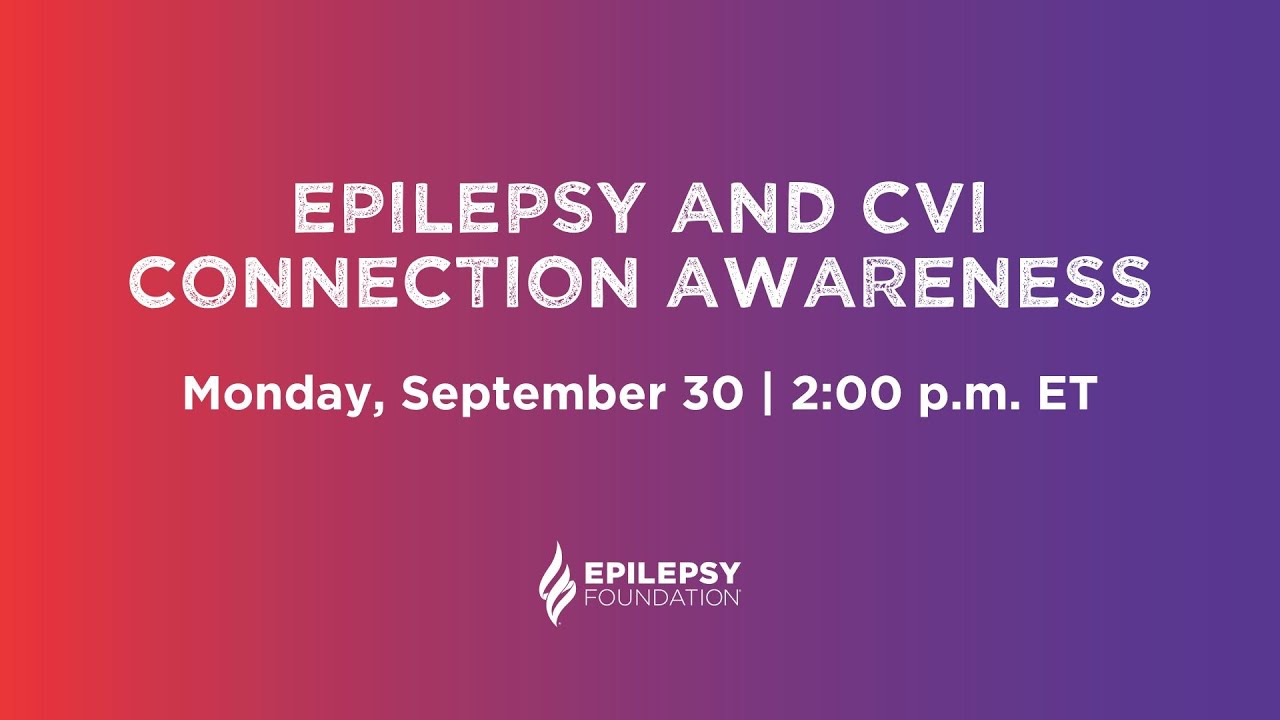 Epilepsy and CVI Connection Awareness