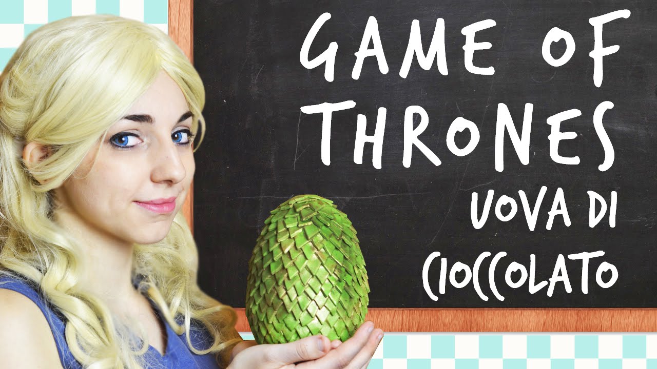 Game Of Thrones Uova di cioccolato [ SUB ITA/ENG/FRA/ESP/GER/JPN ] - Nerd Kitchen