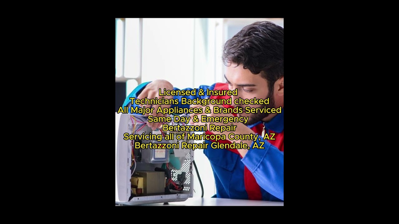 Bertazzoni Repair Glendale, AZ 623-257-2193