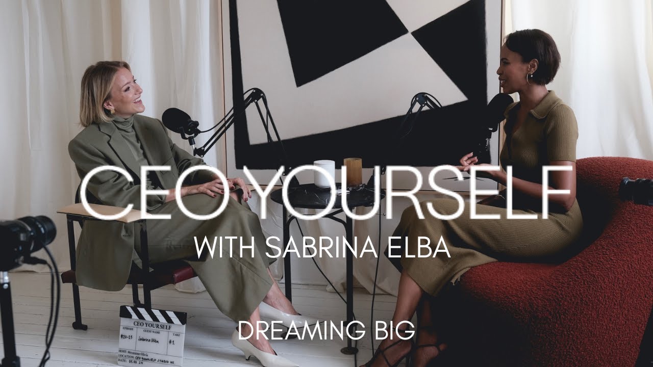 DREAM BIG with Sabrina Elba, United Nations Goodwill Ambassador & founder of S’able Labs