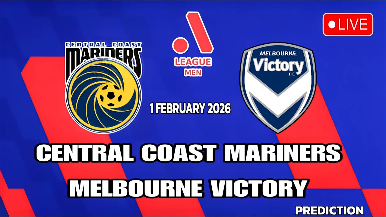 Central Coast Mariners VS Melbourne Victory | Australia A League Match Prediction