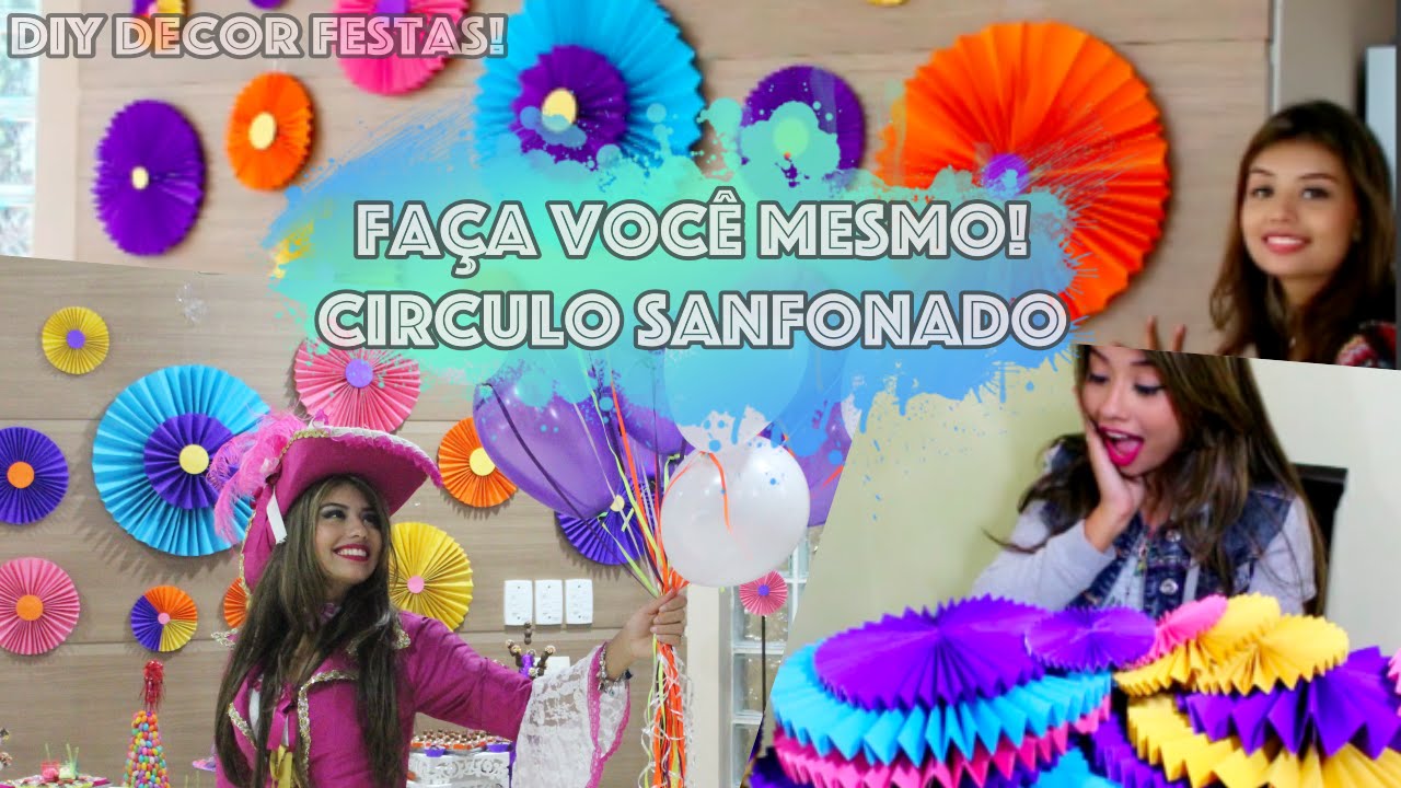 Faça você mesmo - Decoração festas : Circulo Sanfonado!