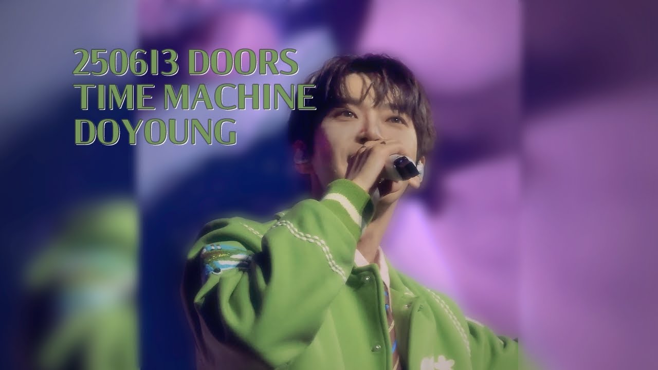 250613 DOORS | Time Machine - 도영 (DOYOUNG)