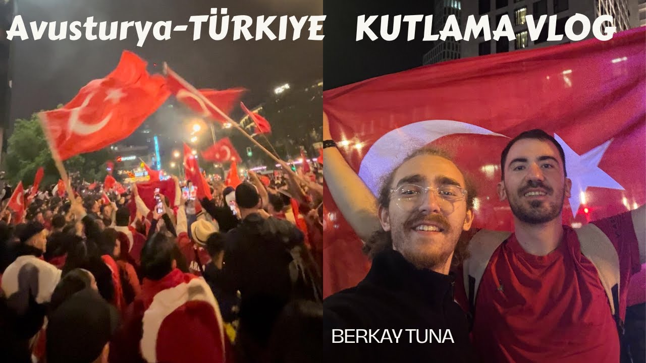 Türkiye-Avusturya EURO 2024 VLOG , KUTLAMALAR BERLIN,ALMANYA