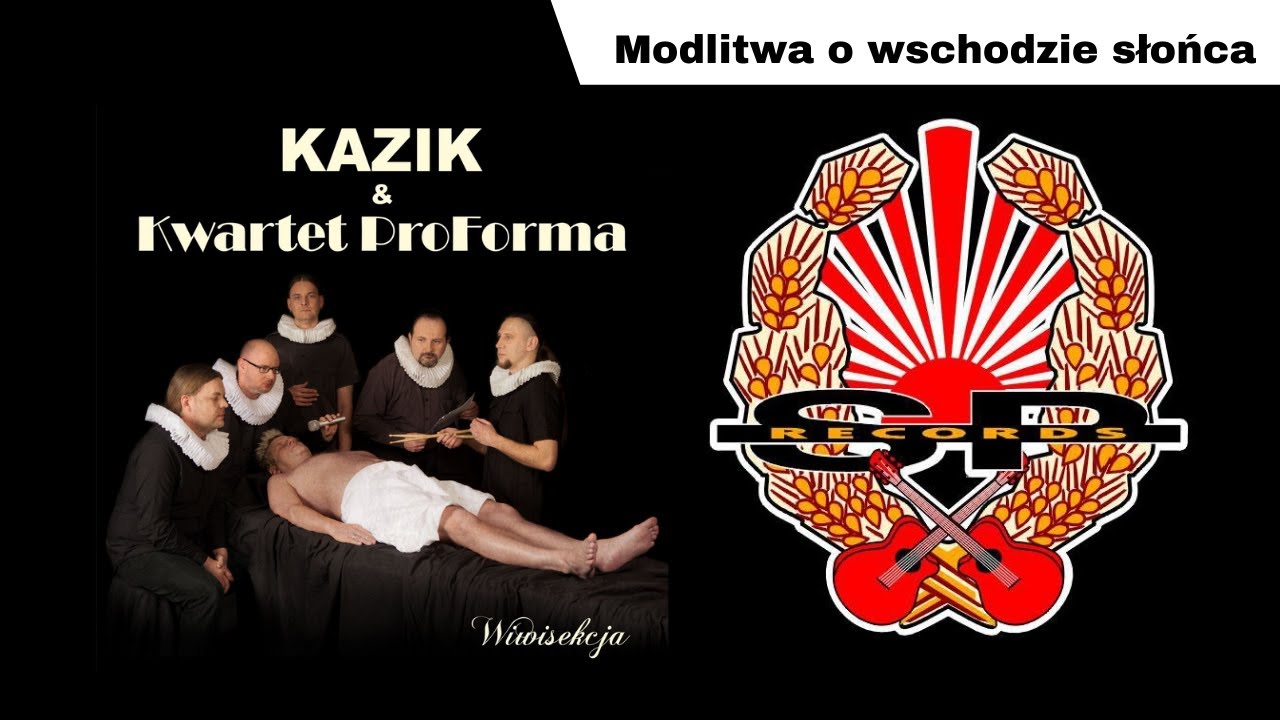 KAZIK I KWARTET PROFORMA - Modlitwa o wschodzie słońca (OFFICIAL AUDIO)