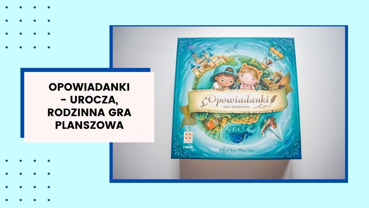 OPOWIADANKI - Urocza gra rodzinna z niezwykłymi historiami...