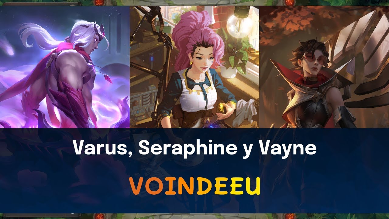 Varus, Seraphine y Vayne | Voces e interacciones castellano | Legends of Runeterra set 6 | parte 4/5