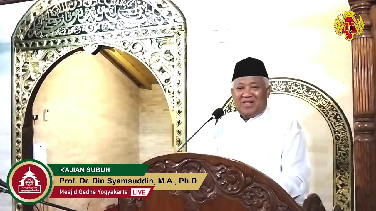 KAJIAN SUBUH | Prof. Dr. Din Syamsuddin, M.A. Ph.D