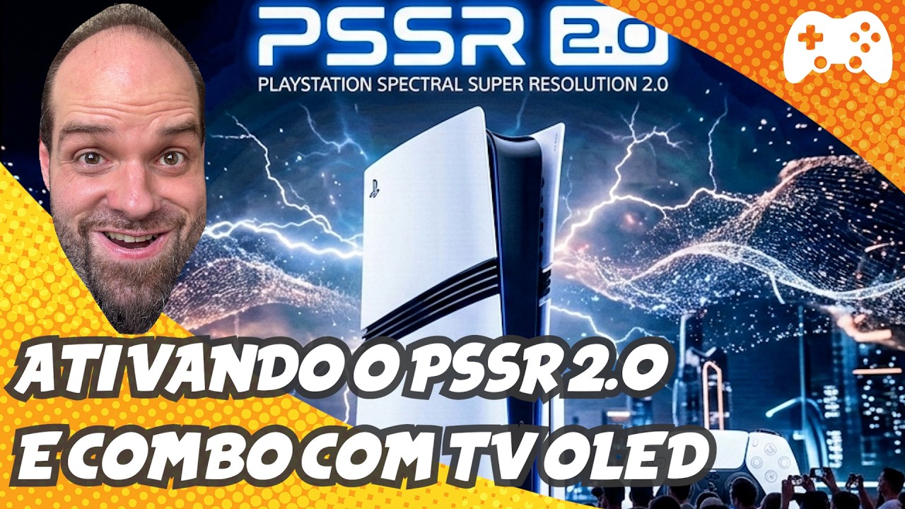 Como ativar o PSSR 2.0 no seu PS5 Pro e dicas de TV OLED!