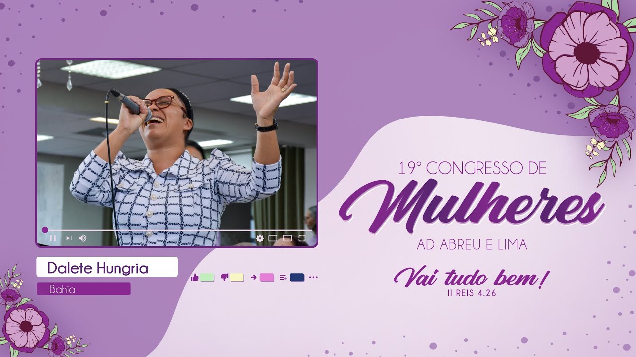 Dalete Hungria - Sem Deus Não Dá - 19º Congresso de Mulheres - Ieadalpe - 20/07/2023