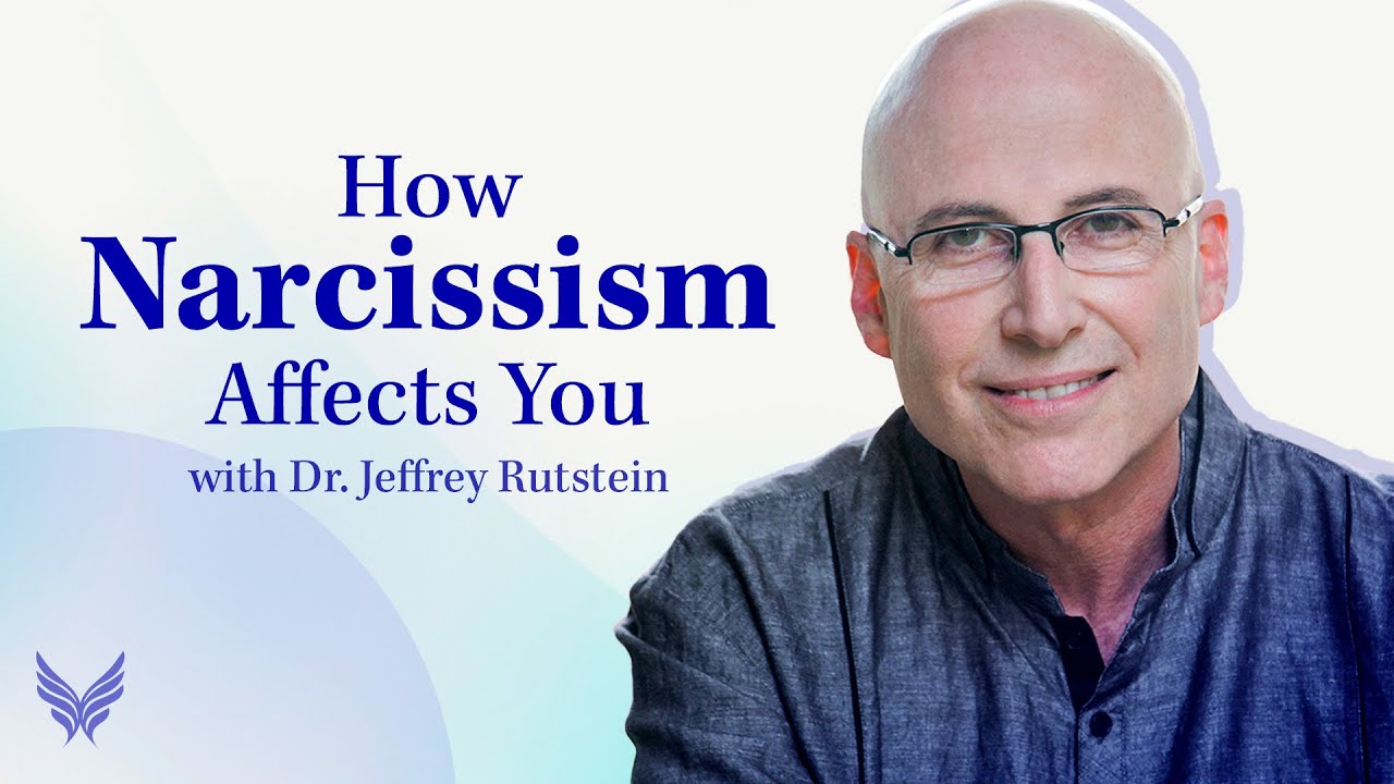 How Narcissism Affects You | Dr. Jeffrey Rutstein #healing #trauma #narcissiticabuse