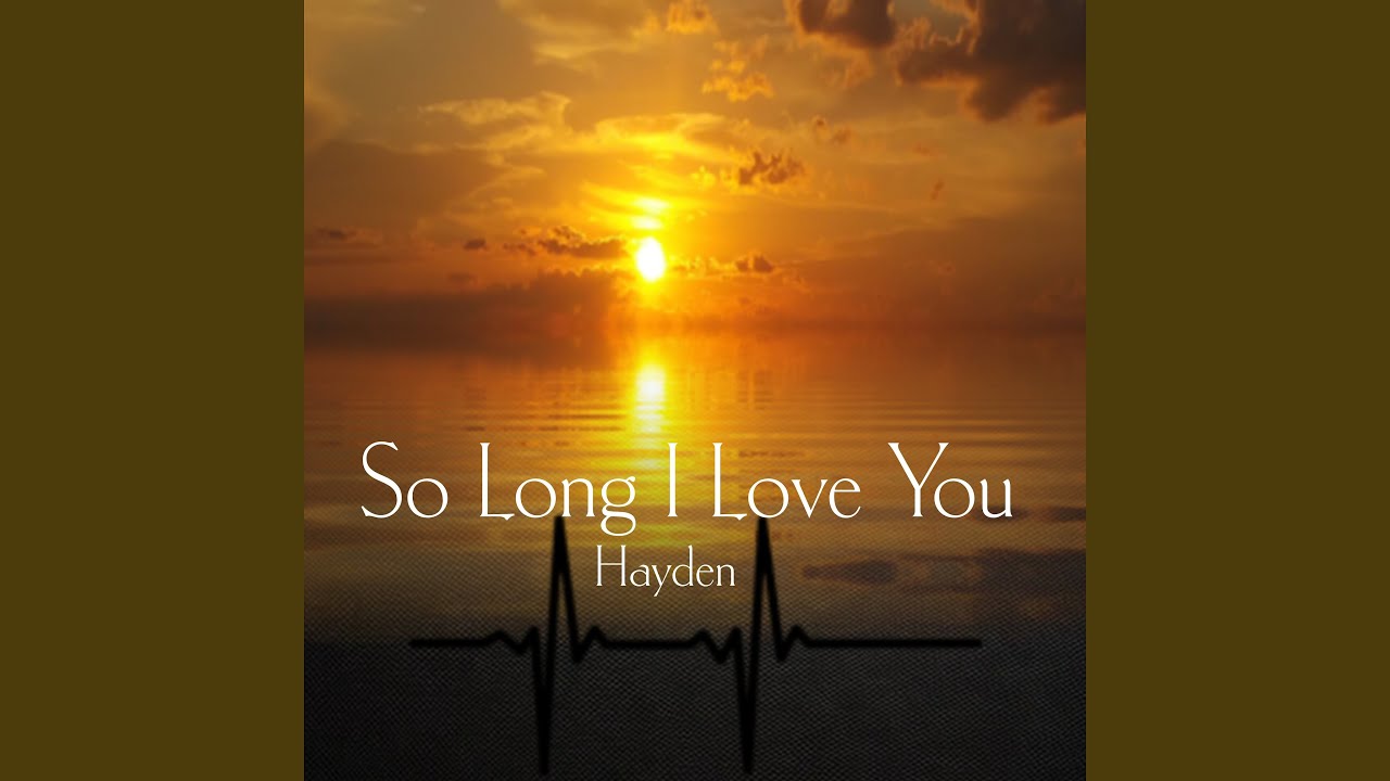 So Long I Love You