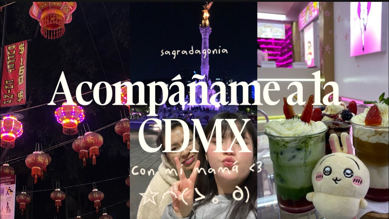 acompáñame a la CDMX con mi mamá =)