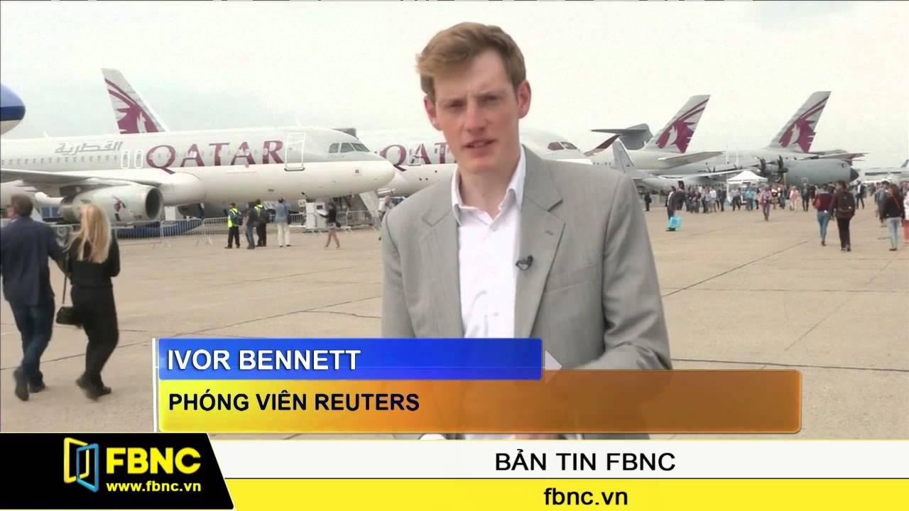 FBNC - Airbus và Boeing tiếp tục tranh giành đơn hàng tại triển lãm hàng không Paris