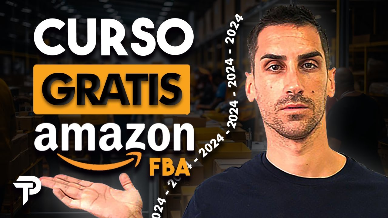 Amazon FBA 2024: &iexcl;CURSO GRATIS! 😯🤑