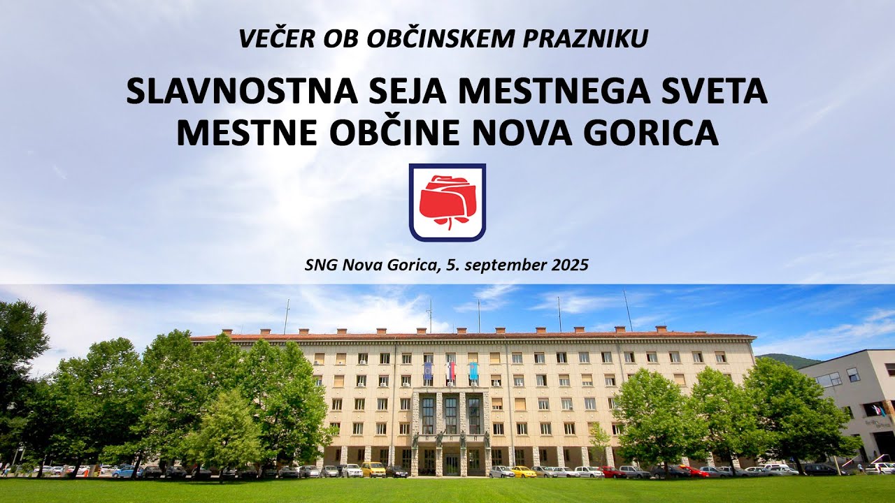 Večer ob občinskem prazniku: Slavnostna seja Mestnega sveta Mestne občine Nova Gorica 2025