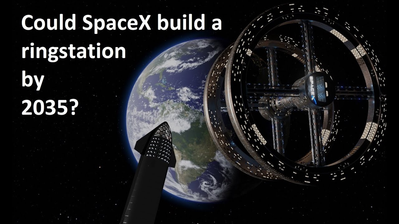 Could SpaceX build a ring station by 2035?
